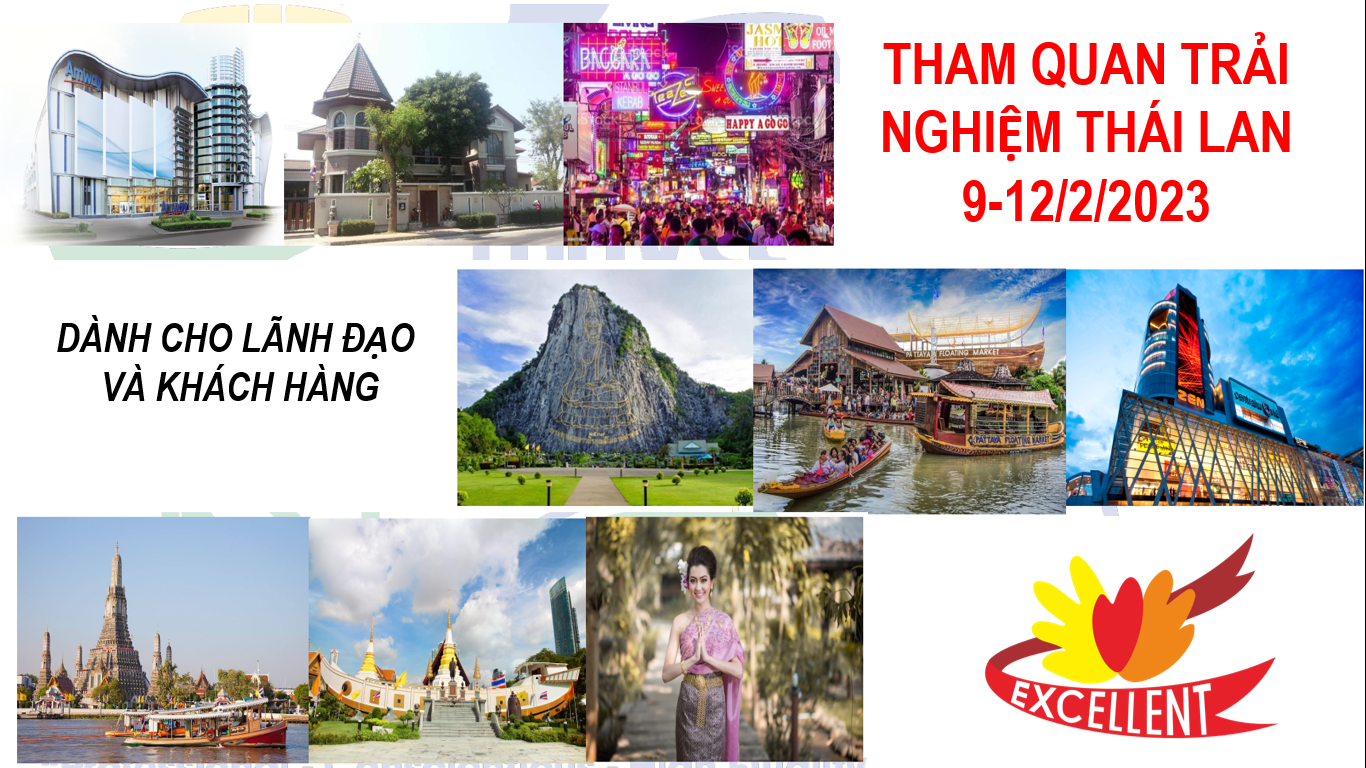 EXCELLENT THĂM QUAN TRẢI NGHIỆM THÁI LAN 9-13/2/2023