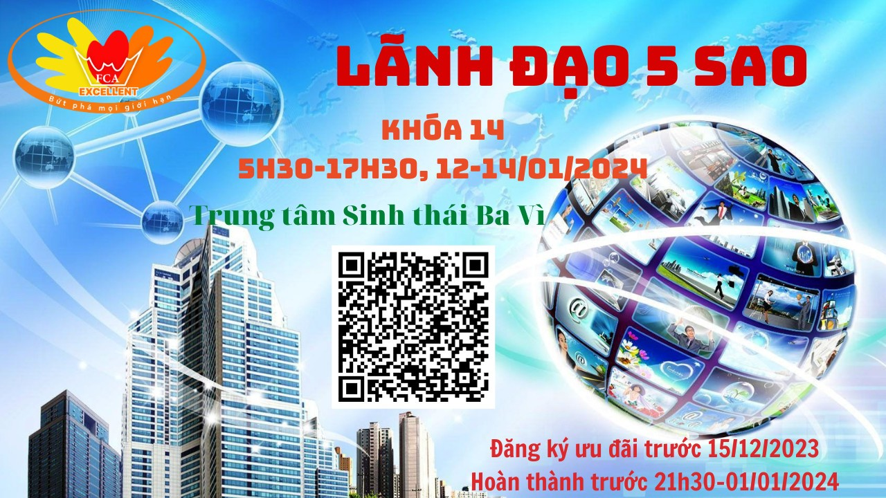 LÃNH ĐẠO 5 SAO KHÓA 14 – CHƯƠNG TRÌNH ĐÀO TẠO TINH HOA SỐ 1 CỦA EXCELLENT FCA